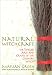 Natural Witchcraft: The Timeless Arts and Crafts of the Country Witch (Natural Way)