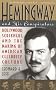 Hemingway and His Conspirators: Hollywood, Scribners, and the Making of American Celebrity Culture