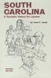 South Carolina: A Synoptic History for Laymen