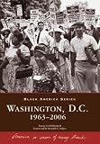 Washington DC, 1963-2006 (Black America)