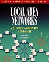 Local Area Networks: A Business-Oriented Approach (2nd Edition)