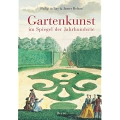 Gartenkunst im Spiegel der Jahrhunderte