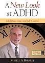 New Look at ADHD: Inhibition, Time, and Self-Control