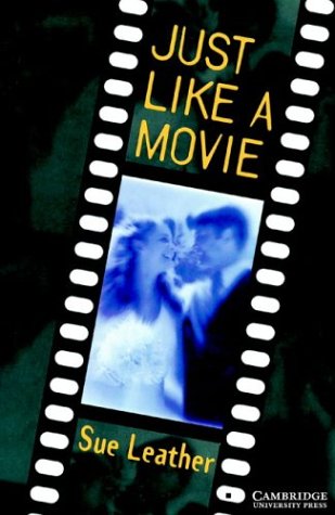 Just Like a Movie Level 1 (Cambridge English Readers)