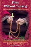Pray Without Ceasing: The Way of the Invocation in World Religions (Treasures of the World's Religions)