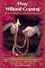 Pray Without Ceasing: The Way of the Invocation in World Religions (Treasures of the World's Religions)