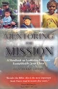 Mentoring for Mission: A Handbook on Leadership Principles Exemplified by Jesus Christ