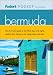 Book Fodor's Pocket Bermuda, 1st Edition: The All-in-One Guide to Fun-Filled Days and Nights Packed with Places to Eat, Sleep, Play, and Relax (Pocket Guid