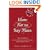 How Not to Say Mass: A Guidebook on Liturgical Principles and the Roman Missal (Revised Edition)