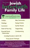 The Guide to Jewish Interfaith Family Life: An Interfaithfamily.Com Handbook