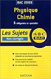 ABC Bac : Physique-Chimie, Bac S