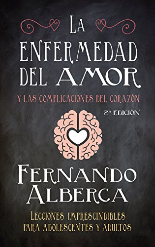 La enfermedad del amor (Padres educadores) (Spanish Edition)