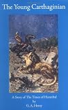 The Young Carthaginian: A Story of The Times of Hannibal