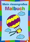 Mein riesengro�es Malbuch (Motiv Ballon)