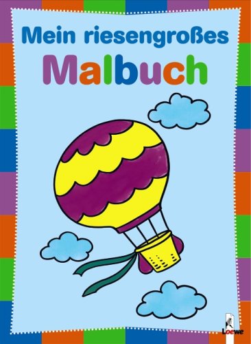 Mein riesengro�es Malbuch (Motiv Ballon)