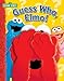 Sesame Street: Guess Who, Elmo!