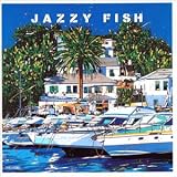 JAZZY FISH～フロム湘南ビーチFM JAZZセレクション