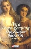 Die Zuckerb�ckerin - Petra Durst-Benning