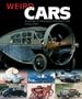 Weird Cars: A Century of the World's Strangest Cars