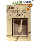 Drug Testing in Hair by Pascal Kintz