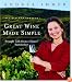 Great Wine Made Simple: Straight Talk from a Master Sommelier