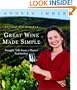 Great Wine Made Simple: Straight Talk from a Master Sommelier