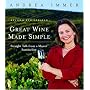 Great Wine Made Simple: Straight Talk from a Master Sommelier