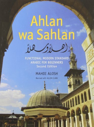 Ahlan wa Sahlan (Set): Functional Modern Standard Arabic for Beginners, Second Edition 2 Csm Pck edition by Alosh, Mahdi (2009) Hardcover