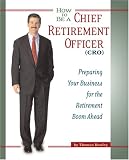 How to be a Chief Retirement Officer