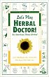 Let's Play Herbal Doctor