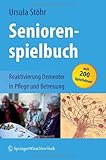 ISBN 9783211720165 product image for Seniorenspielbuch: Reaktivierung Dementer in Pflege und Betreuung (German Editio | upcitemdb.com