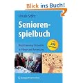 Seniorenspielbuch: Reaktivierung Dementer in Pflege und Betreuung