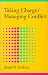 Taking Charge/Managing Conflict by Joseph B. Stulberg ISBN 1590981472