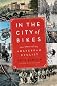 In the City of Bikes: The Story of the Amsterdam Cyclist (P.S.)
