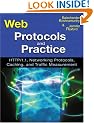 Web Protocols and Practice: HTTP/1.1, Networking Protocols, Caching, and Traffic Measurement