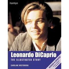 Leonardo Dicaprio: The Illustrated Story