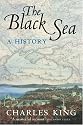 The Black Sea: A History