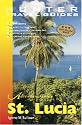 Adventure Guide St Lucia (Adventure Guides Series) (Adventure Guides Series)