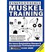Synergistisches Muskeltraining: Die besten Bodybuilding-�bungen und synergistische Trainingsprogramme. Mit Spezialprogrammen f�r schwache Muskelgruppen