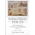 Sir Robert Walpole's Poets: The Use of Literature As Pro-Government Propaganda, 1721-1742 book cover