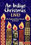 Nathaniel Dett Chorale: An Indigo Christmas Live!