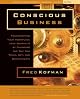 Conscious Business: How to Build Value Through Values