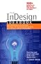The InDesign Ideabook: Over 300 Ready-to-Use InDesign "PrePages" for Marketing Your Products, Your Services, and Your Organization