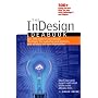 The InDesign Ideabook: Over 300 Ready-to-Use InDesign "PrePages" for Marketing Your Products, Your Services, and Your Organization