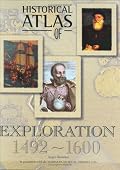 Historical Atlas of Exploration: 1492-1600