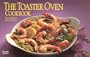 The Toaster Oven Cookbook (Nitty Gritty Cookbooks)