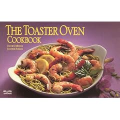 The Toaster Oven Cookbook (Nitty Gritty Cookbooks)