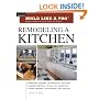 Remodeling a Kitchen: Taunton's Build Like a Pro: Expert Advice from Start to Finish