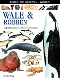 Wale und Robben: Die faszinierende Welt der Meeress�uger - 