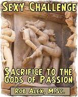 Sexy Challenge #13 (Sacrifice to the Sex Gods)